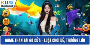 Game Thần Tài Gõ Cửa
