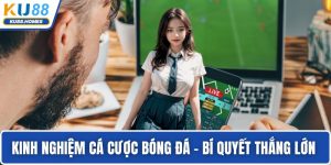 Kinh nghiệm cá cược bóng đá