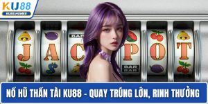 Nổ hũ thần tài KU88